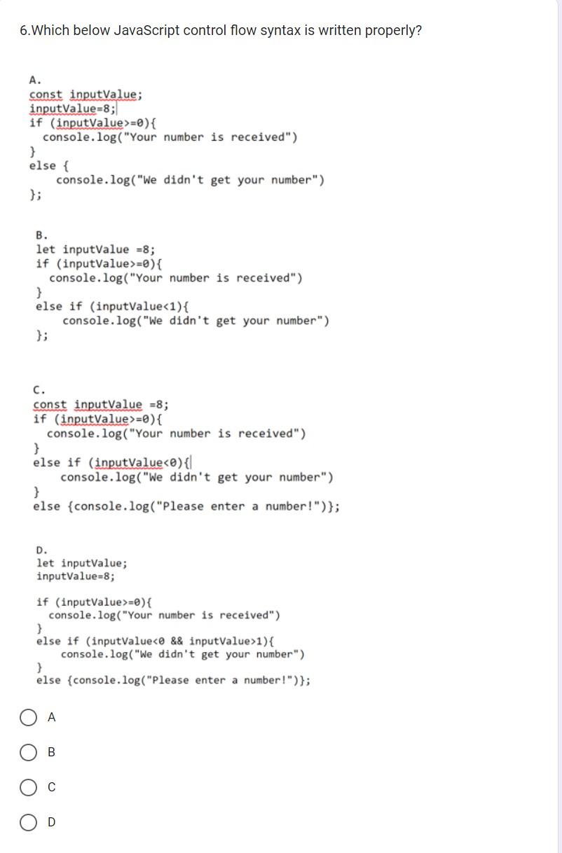 Solved 6. Which below JavaScript control flow syntax is | Chegg.com