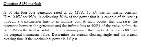 Solved Question 5 [30 marks]: A 50 Hz four-pole generator | Chegg.com