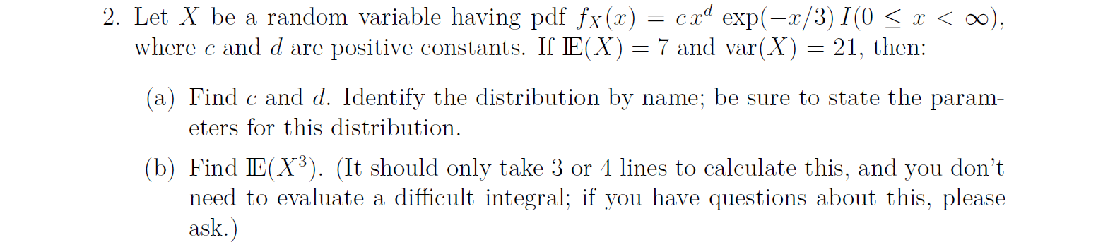Solved = 2. Let X be a random variable having pdf fx(x) = | Chegg.com