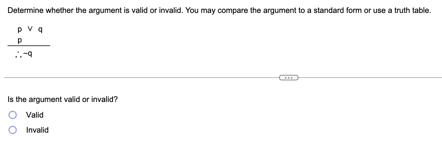 Solved Determine Whether The Argument Is Valid Or Invalid Chegg Com