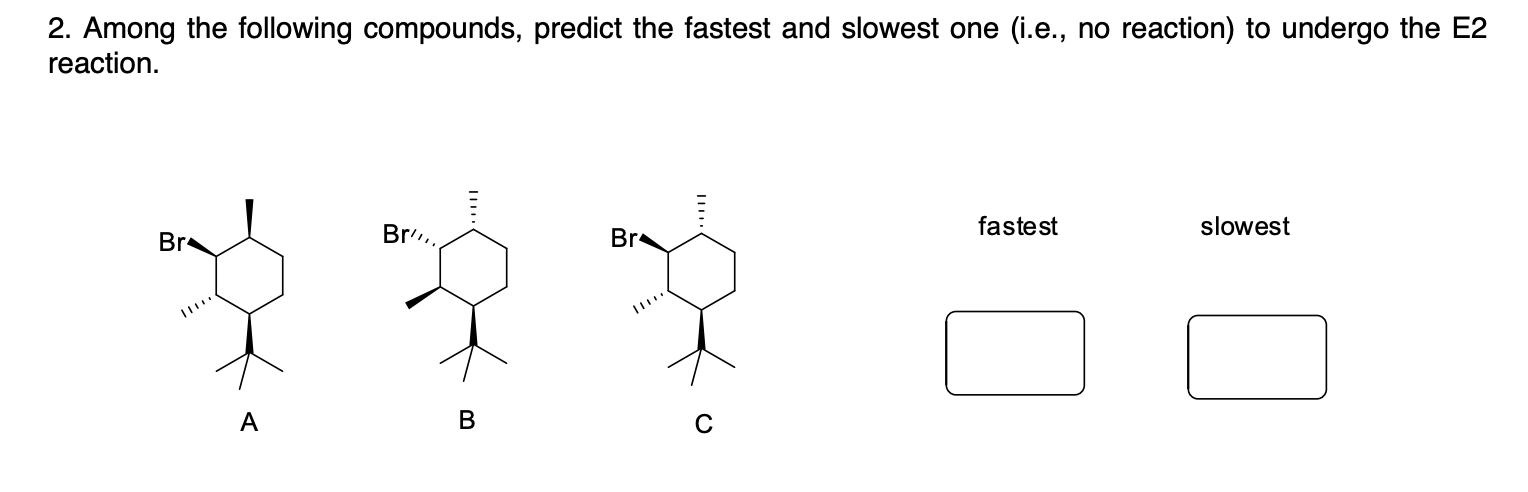 Solved Among the following compounds, predict the fastest | Chegg.com