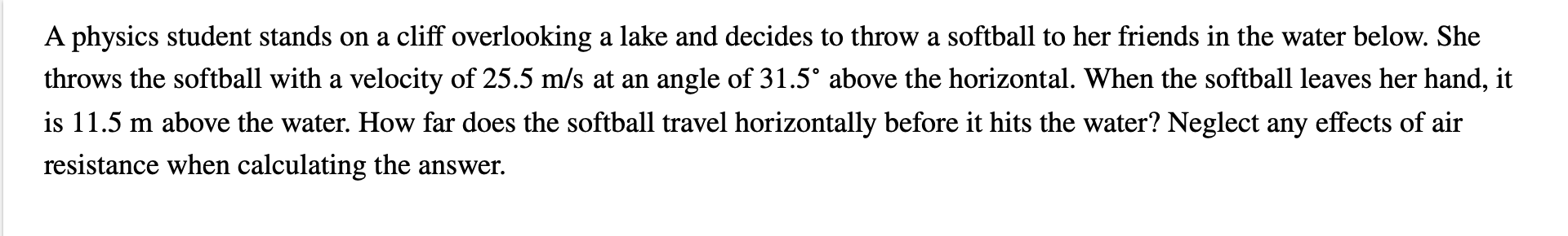 Solved A physics student stands on a cliff overlooking a | Chegg.com