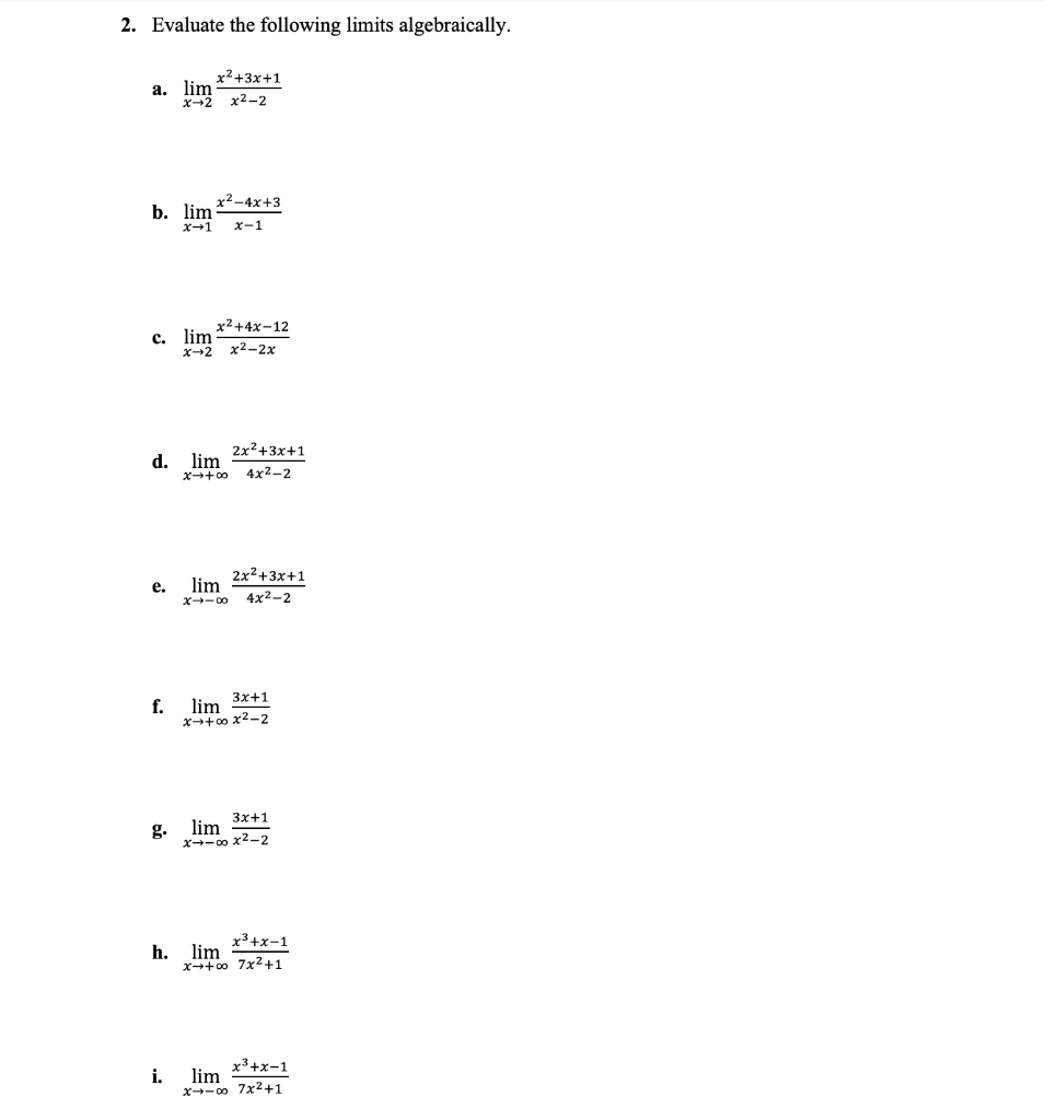 Solved 2. Evaluate the following limits algebraically. | Chegg.com