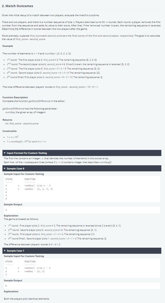 Given the initial setup of a match between two players, evaluate the matchs outcome.
There are two players, and there is a n