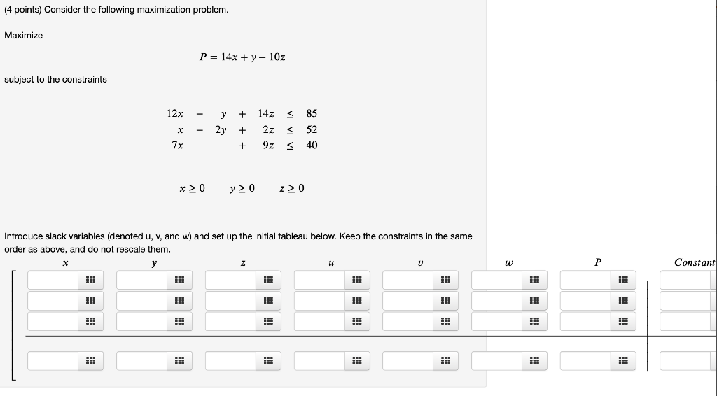 Solved (4 points) Consider the following maximization | Chegg.com