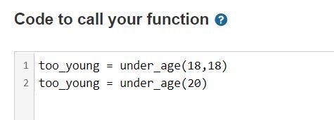 Solved Write a function called under_age that takes two | Chegg.com