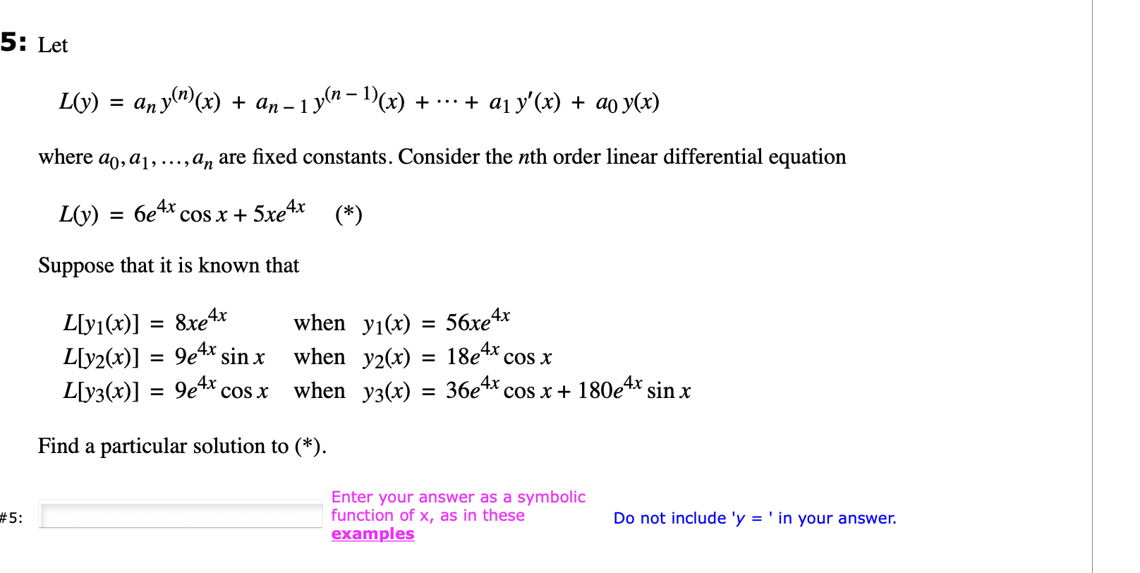 Solved 5 Let L Y Any N X An−1y N−1 X ⋯ A1y′ X A0y X