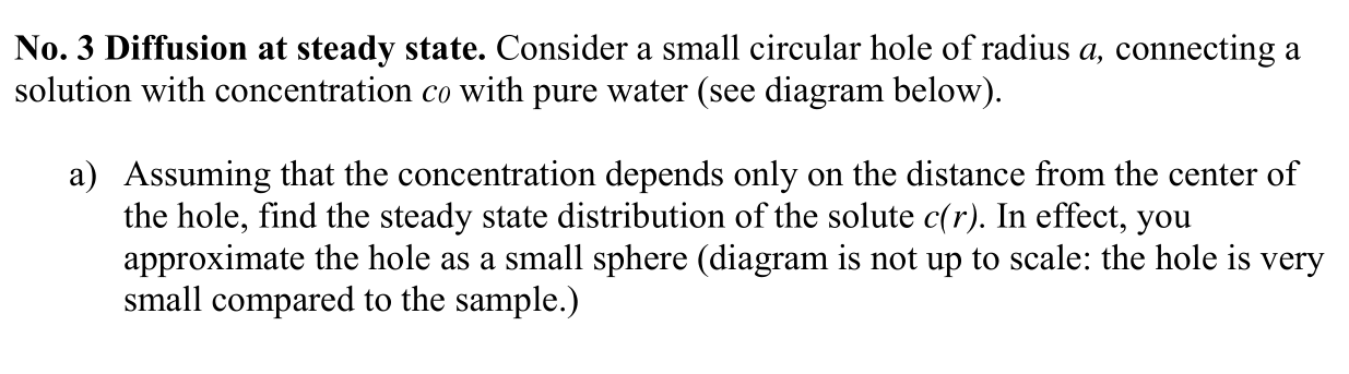 No. 3 Diffusion at steady state. Consider a small | Chegg.com