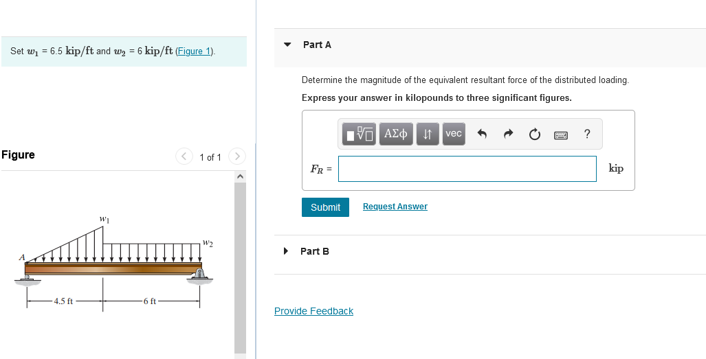 Solved Part A Set w= 6.5 kip/ft and w2 = 6 kip/ft (Figure | Chegg.com