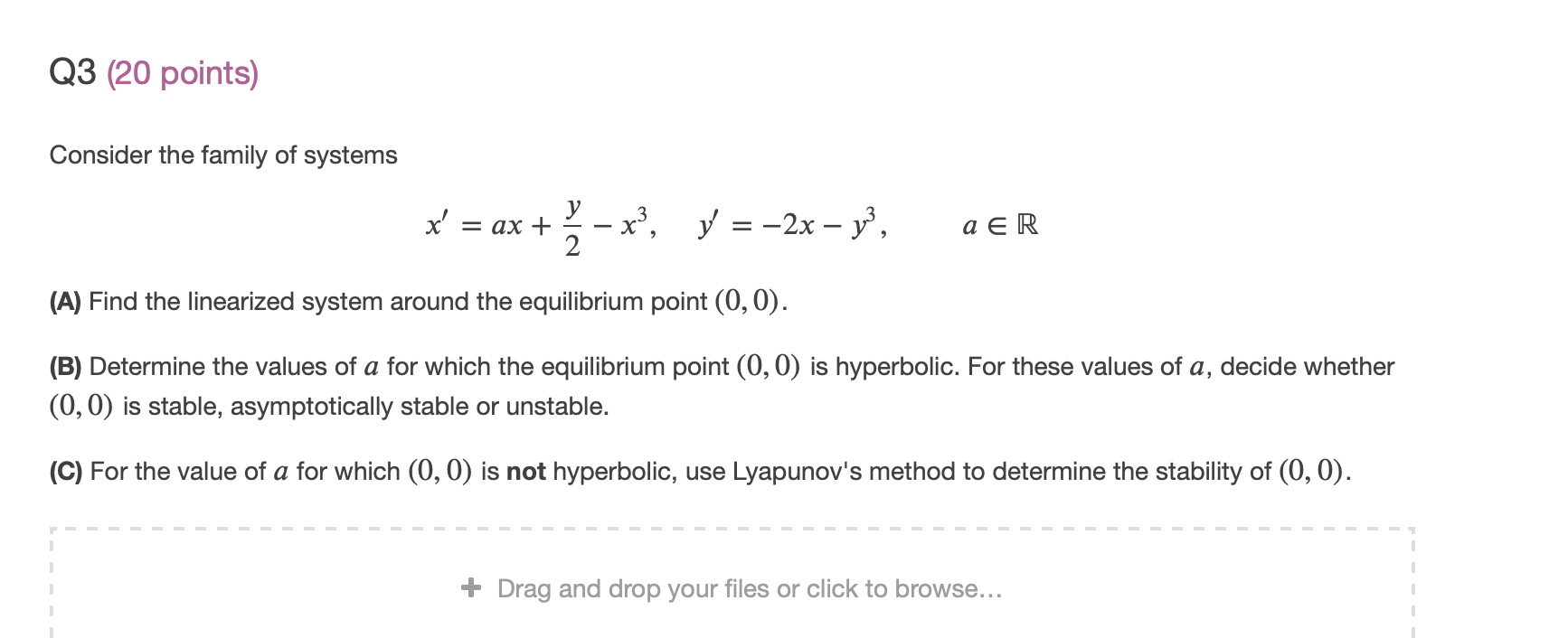 Solved Q3 (20 points) Consider the family of systems x' = ax | Chegg.com