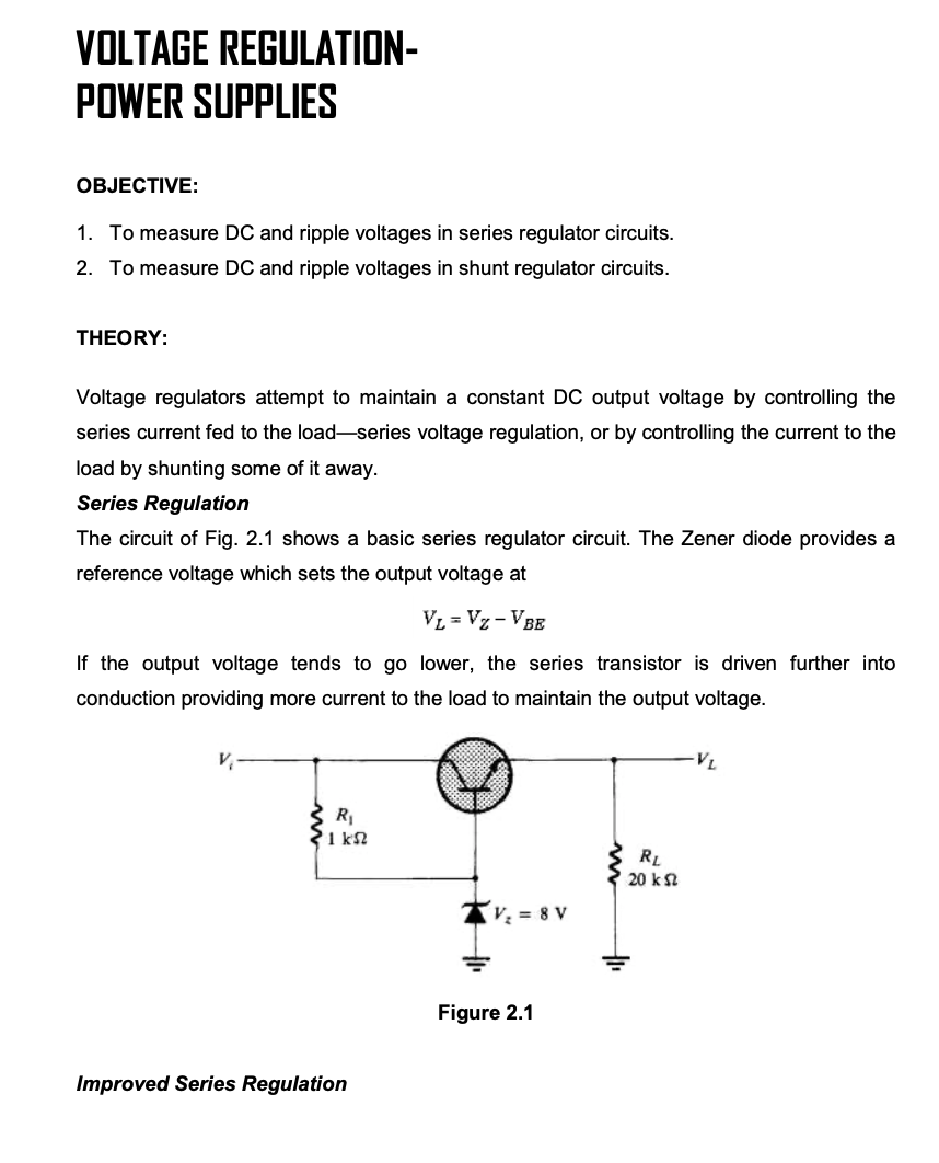 Solved VOLTAGE REGULATION- POWER SUPPLIES OBJECTIVE: 1. To | Chegg.com