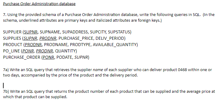 Solved Purchase Order Administration database 7. Using the | Chegg.com