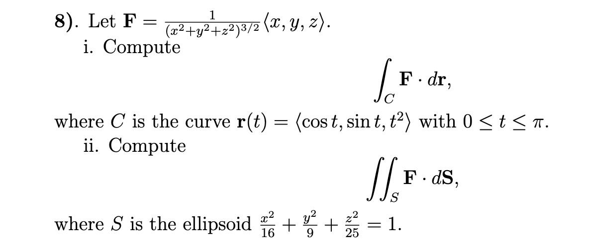 Solved 8 Let F X2 Y2 Z2 3 21 X Y Z I Compute ∫cf⋅dr