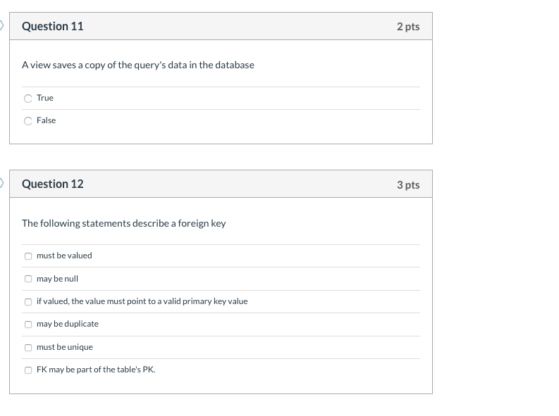 Solved Question 11 2 pts A view saves a copy of the query's | Chegg.com