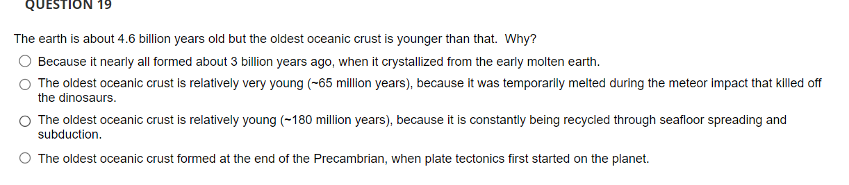 Solved The earth is about 4.6 billion years old but the | Chegg.com