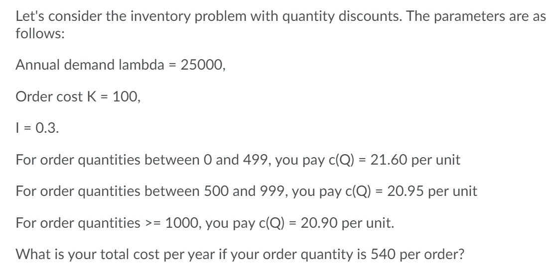 Solved Let's consider the inventory problem with quantity | Chegg.com