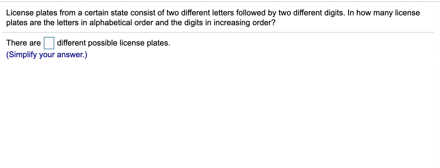 Solved License plates from a certain state consist of two | Chegg.com