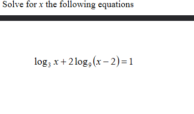 Solved Solve for x the following equations log; x + 2 log, | Chegg.com