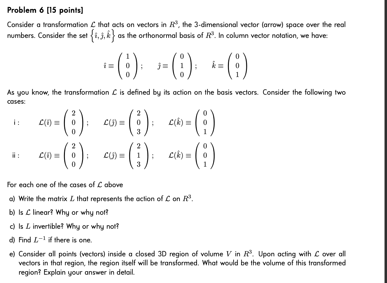 Solved Consider a transformation L that acts on vectors in | Chegg.com