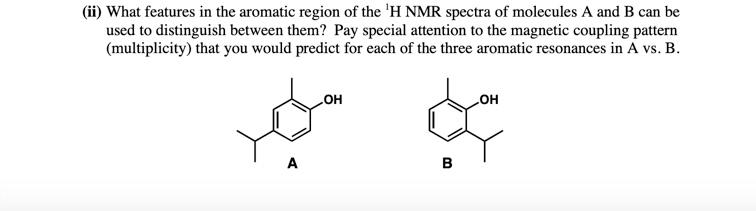 Solved (ii) What features in the aromatic region of the 'H | Chegg.com