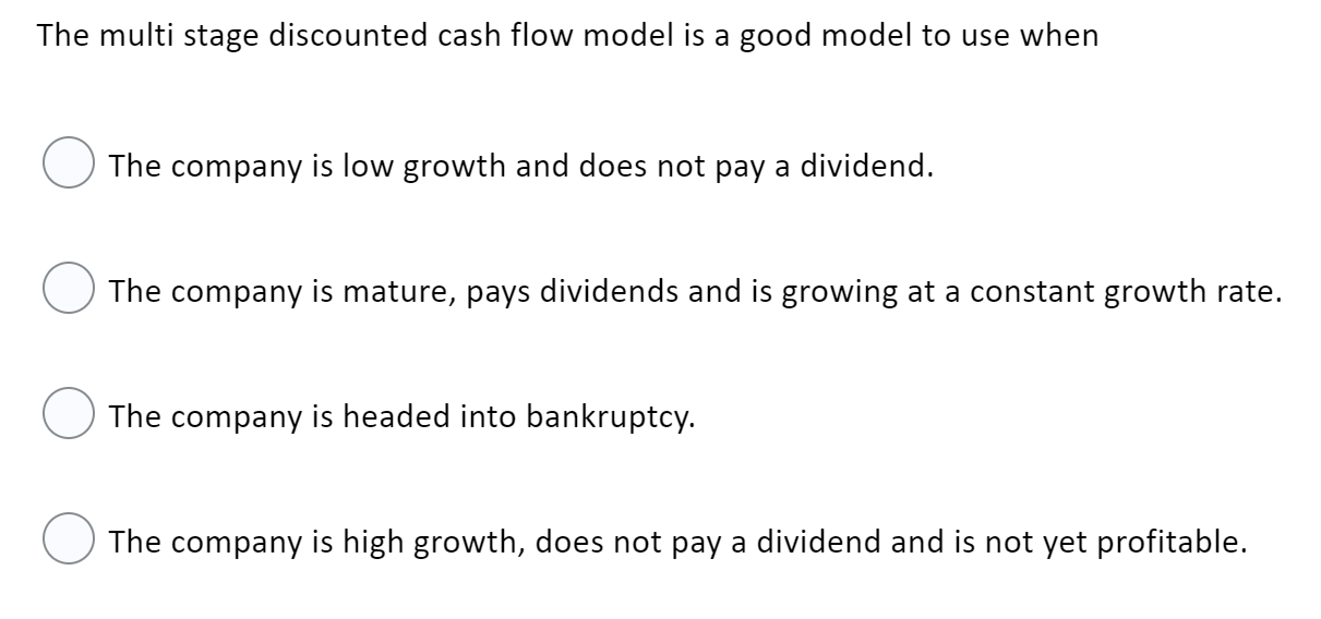 Solved The multi stage discounted cash flow model is a good | Chegg.com