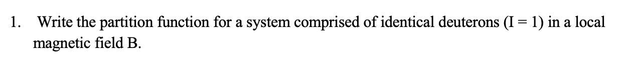 Solved 1. Write the partition function for a system | Chegg.com