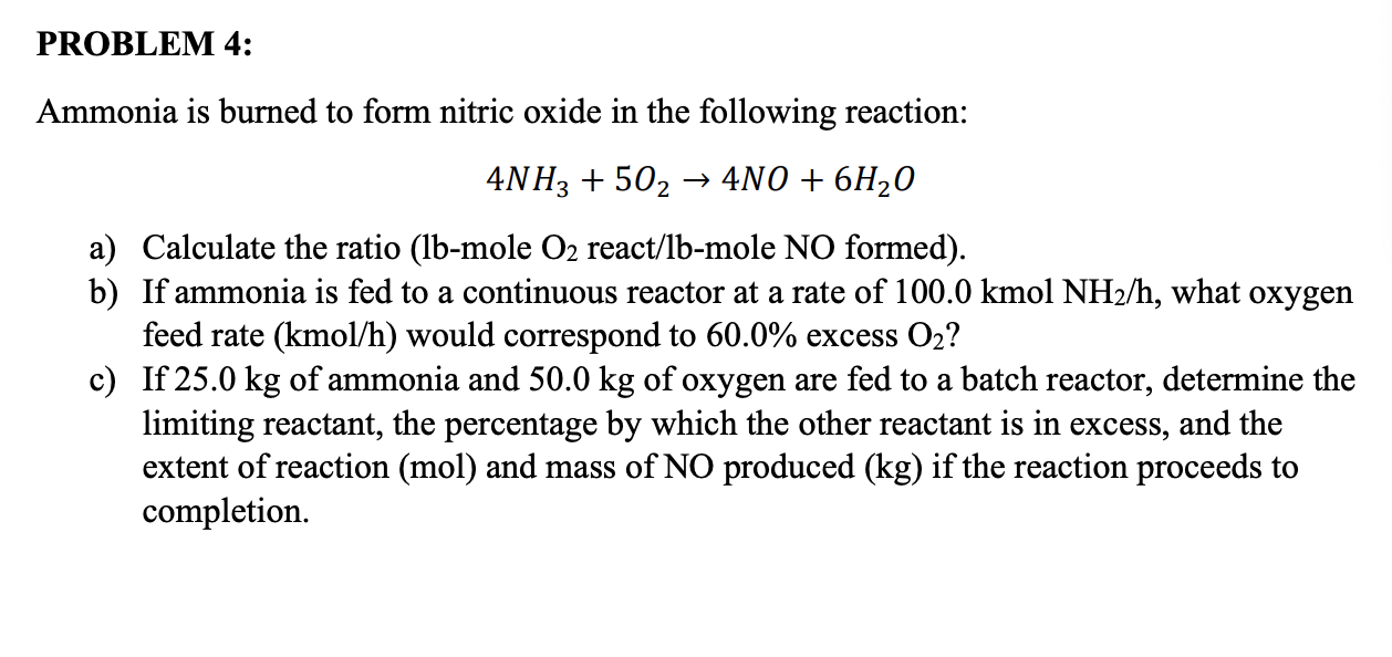 Solved PROBLEM 4 Ammonia is burned to form nitric oxide in