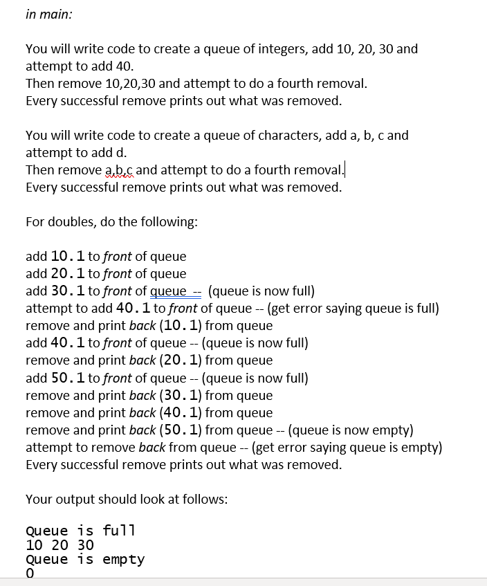 in main: You will write code to create a queue of | Chegg.com