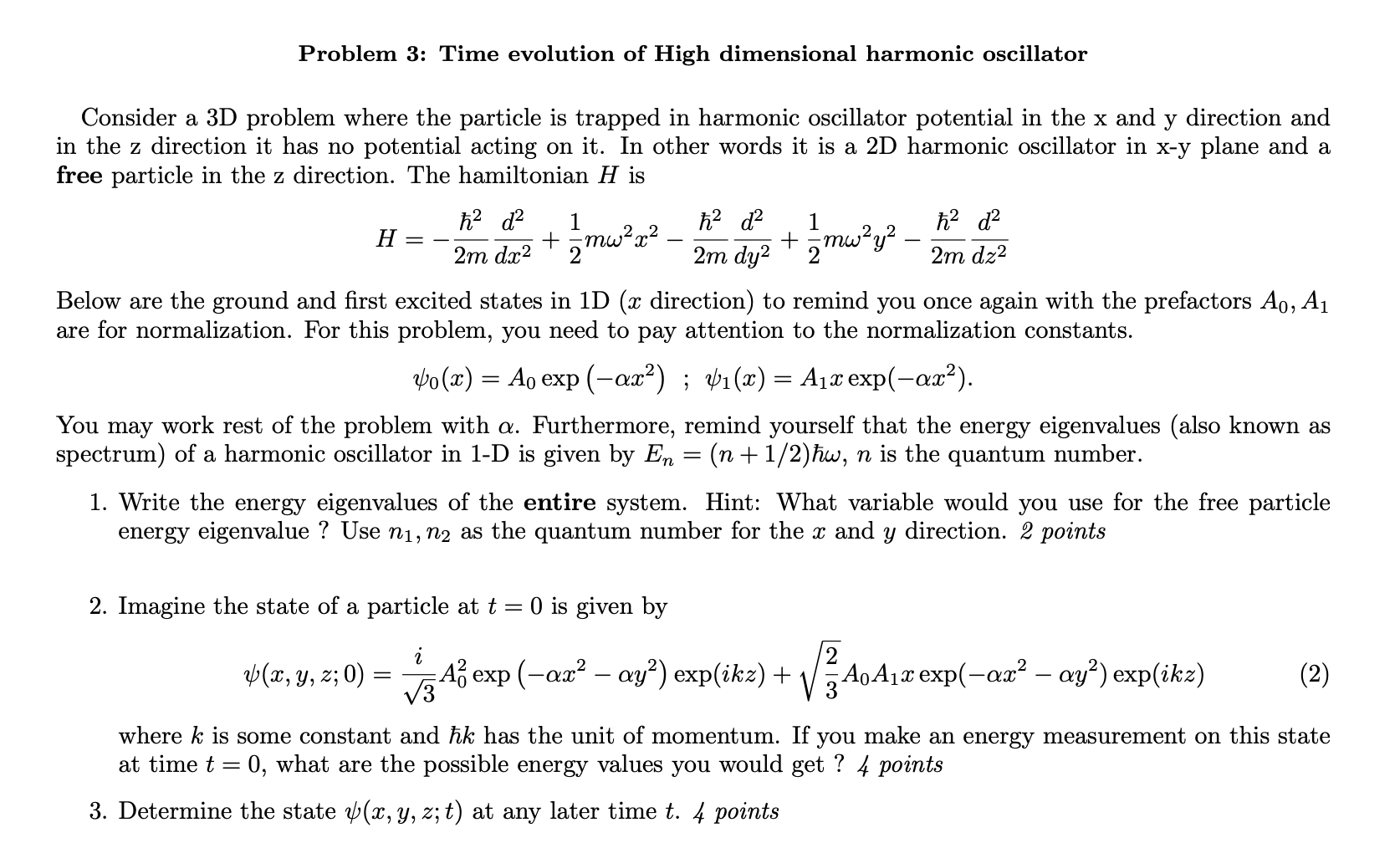 Solved Problem 3: Time evolution of High dimensional | Chegg.com