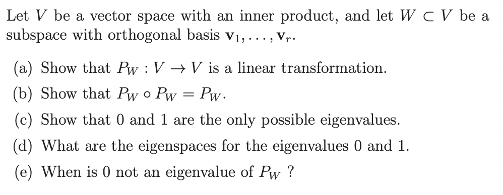 Let V be a vector space with an inner product, and | Chegg.com