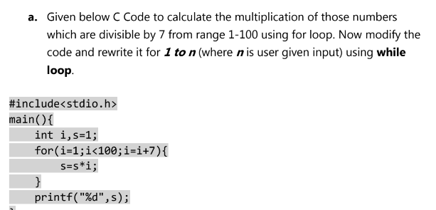 Solved a. Given below C Code to calculate the multiplication | Chegg.com