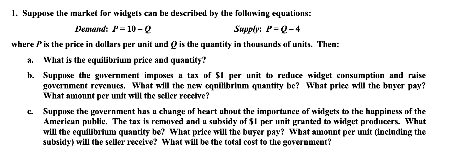 Solved A. 1. Suppose The Market For Widgets Can Be Described | Chegg.com