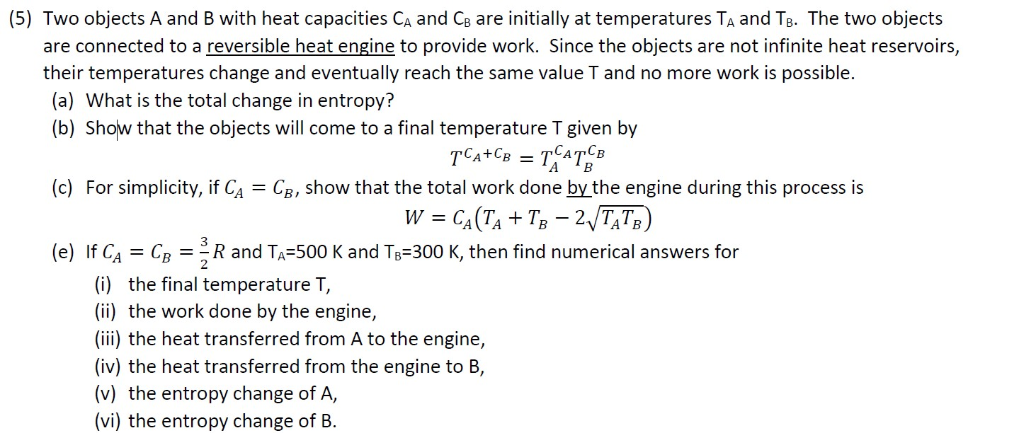 Solved (5) Two Objects A And B With Heat Capacities CA And | Chegg.com