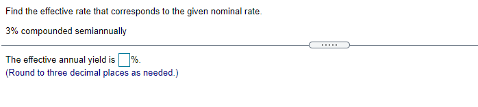Solved Find the effective rate that corresponds to the given | Chegg.com