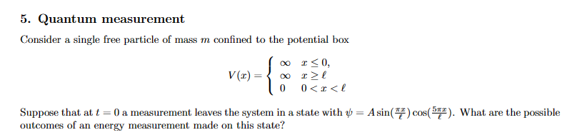 Solved Quantum measurementConsider a single free particle of | Chegg.com