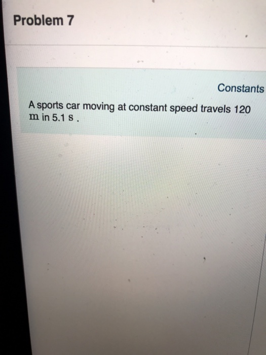 Solved Problem7 Constants A sports car moving at constant
