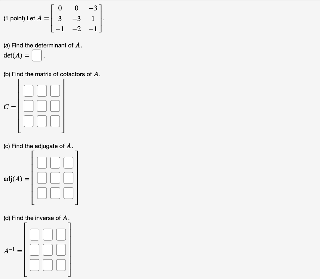 Solved 0 0 (1 point) Let A = 3 1 -3 -2 -1 -1 (a) Find the | Chegg.com