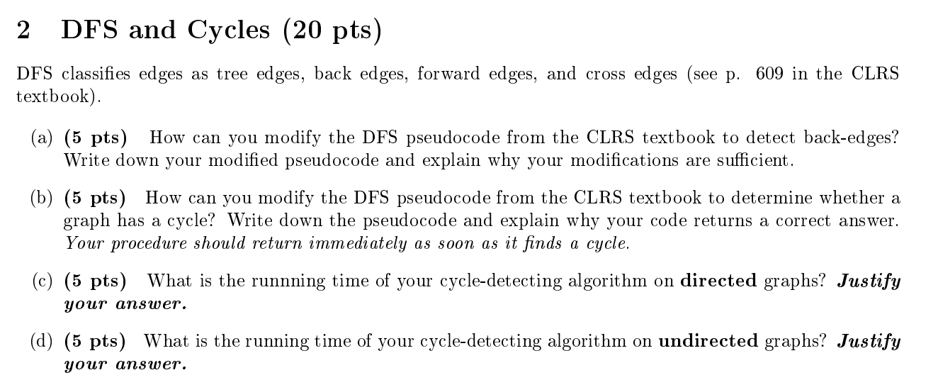 Solved 2 DFS and Cycles (20 pts) DFS classifies edges as