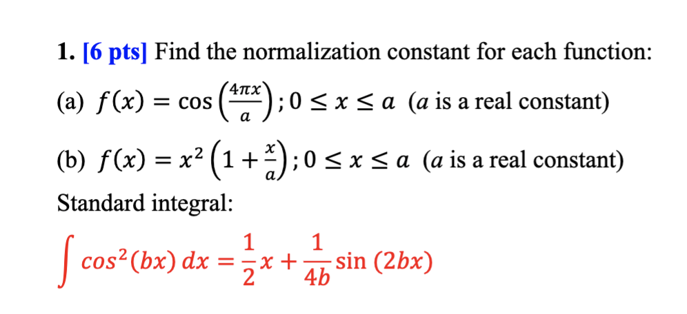 1. [6 pts] Find the normalization constant for each | Chegg.com