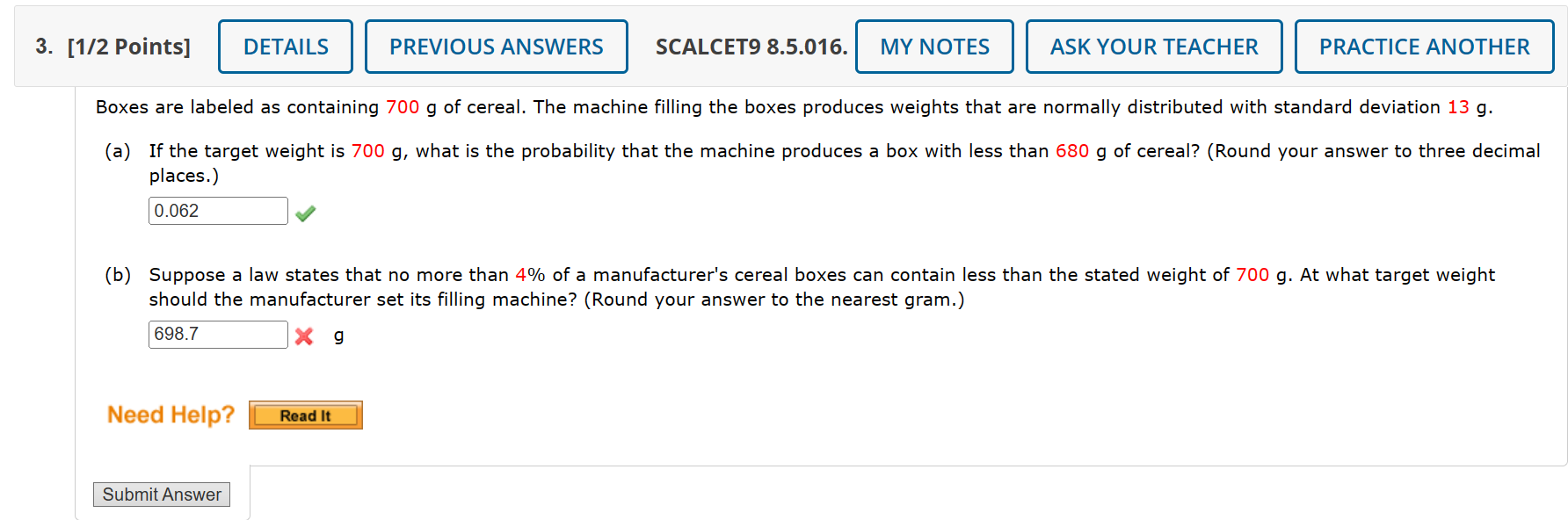 Solved Boxes are labeled as containing 700 g of cereal. The