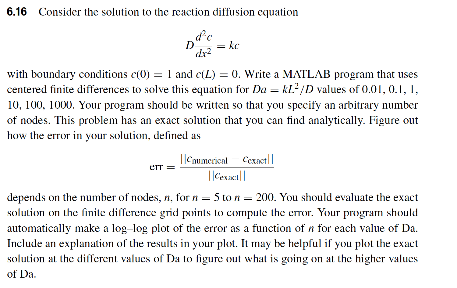 Solved 6.16 Consider the solution to the reaction diffusion | Chegg.com