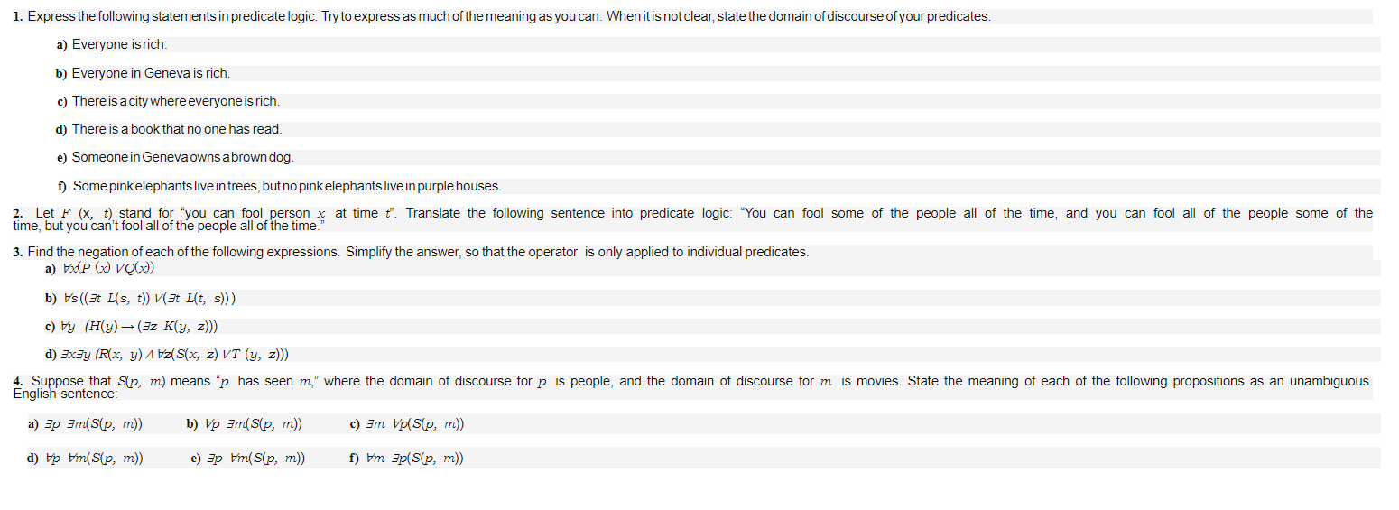 Solved 1 Express The Following Statements In Predicate L Chegg Com