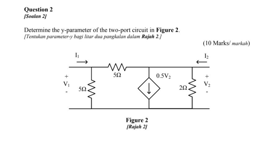 Solved Question 2 (Soalan 21 Determine the y-parameter of | Chegg.com