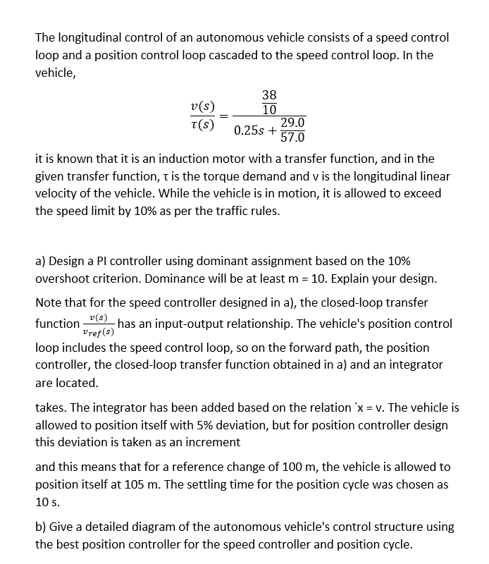 Solved The longitudinal control of an autonomous vehicle | Chegg.com