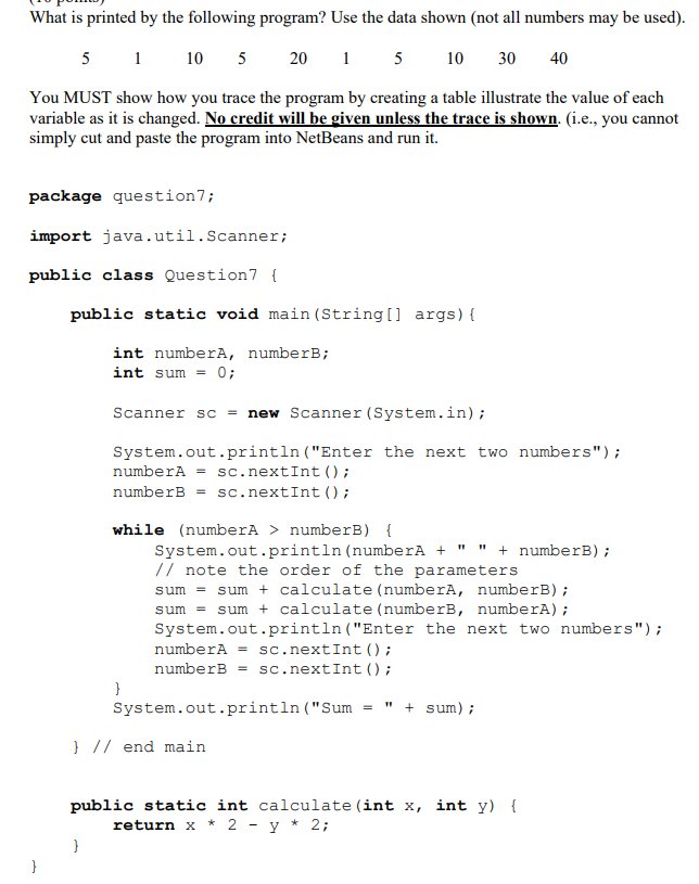 Solved 30 What is printed by the following program? Use the | Chegg.com