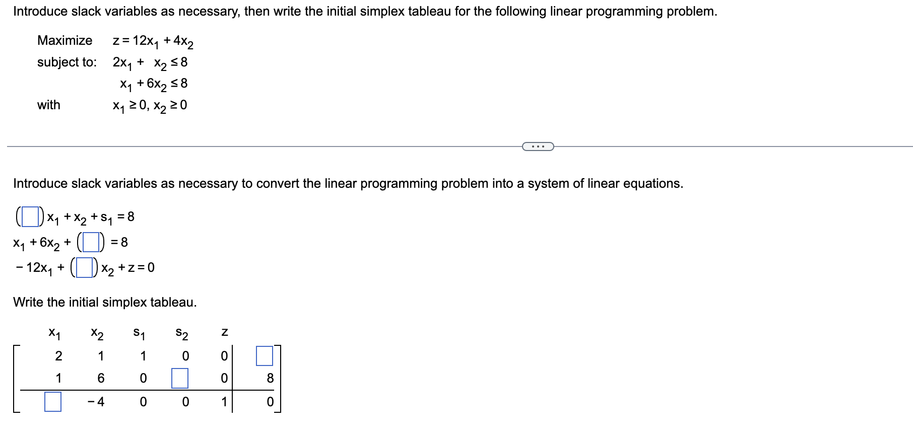 Solved Introduce slack variables as necessary, then write | Chegg.com