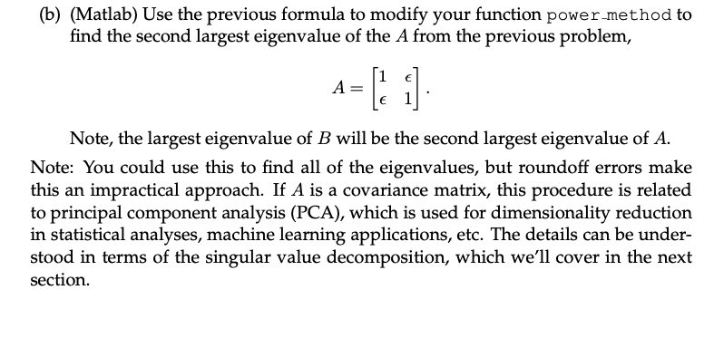 Solved 2. (a) (By hand) Assume the largest eigenvalue of a | Chegg.com