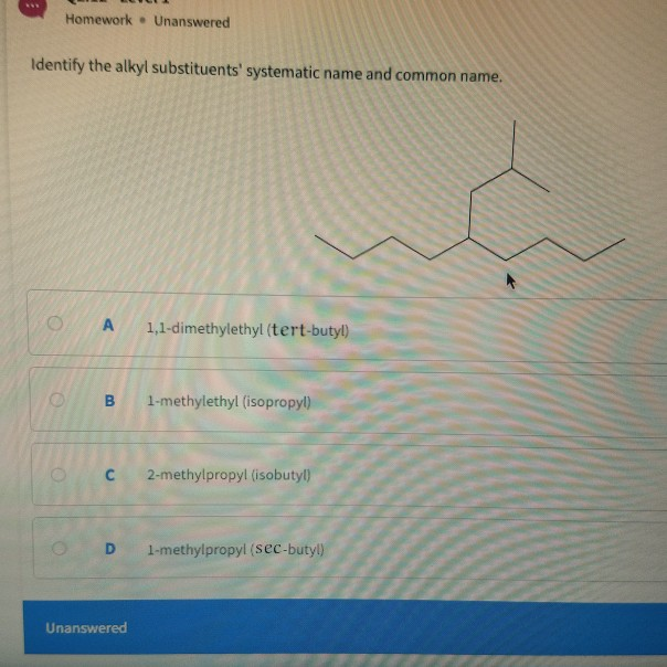 Solved Homework. Unanswered Identify The Alkyl Substituents' | Chegg.com