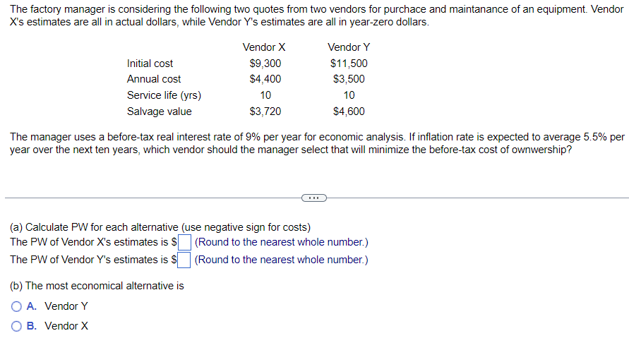 Solved The factory manager is considering the following two | Chegg.com