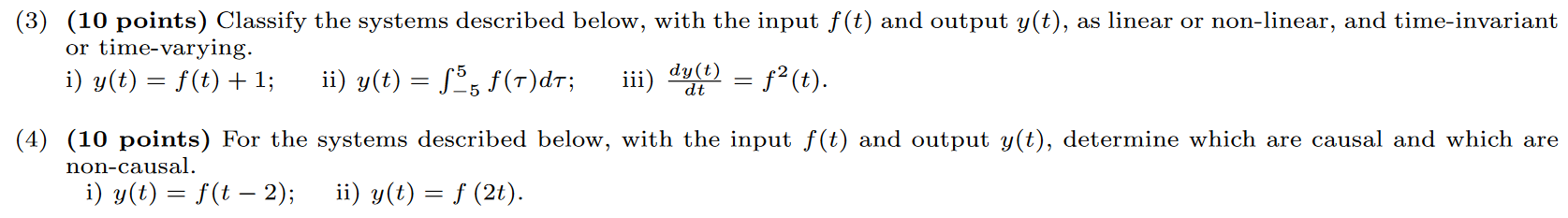 Solved (3) (10 points) Classify the systems described below, | Chegg.com